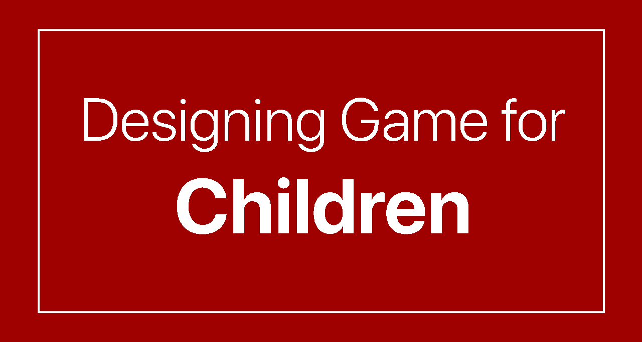Designing Game for Children
