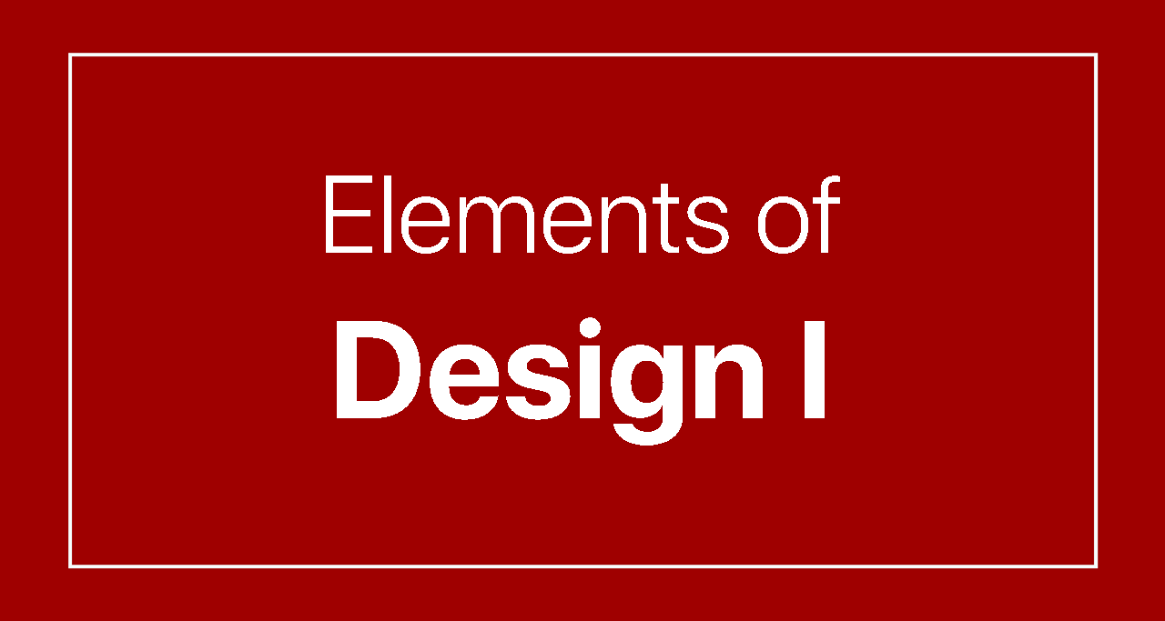 Elements of Design I