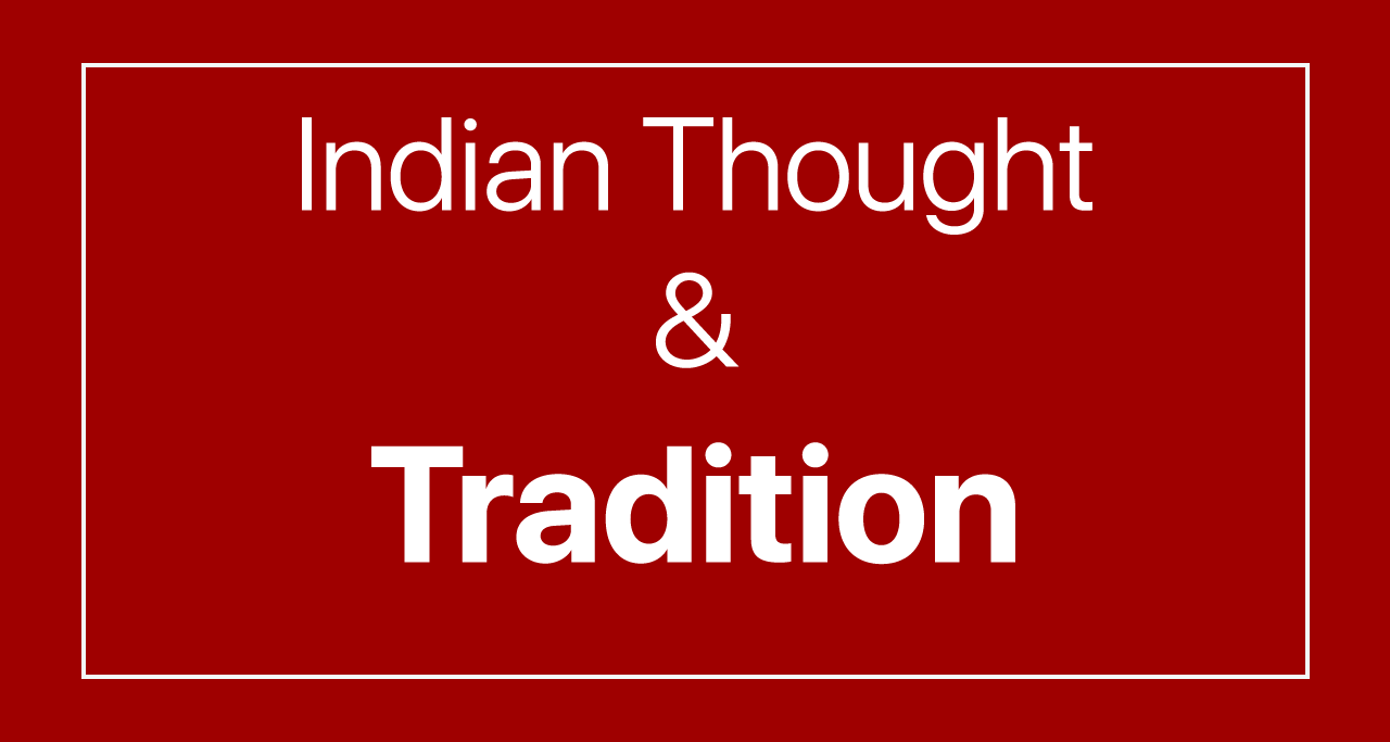 Indian Thought and Tradition