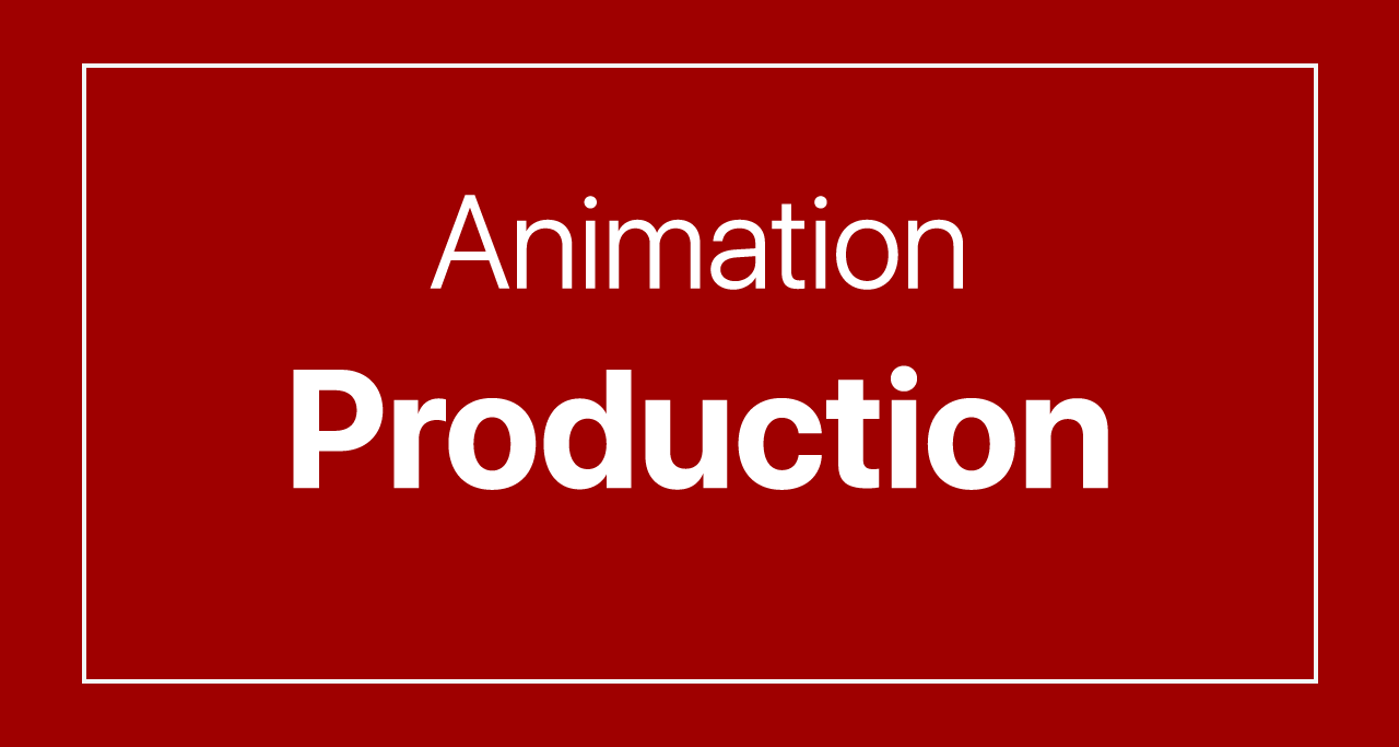 Animation Production